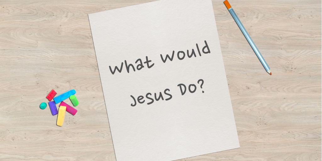 a paper with the words what would Jesus do?