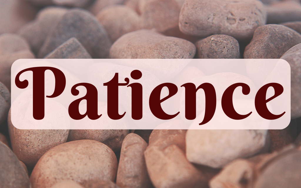 Patience, word study