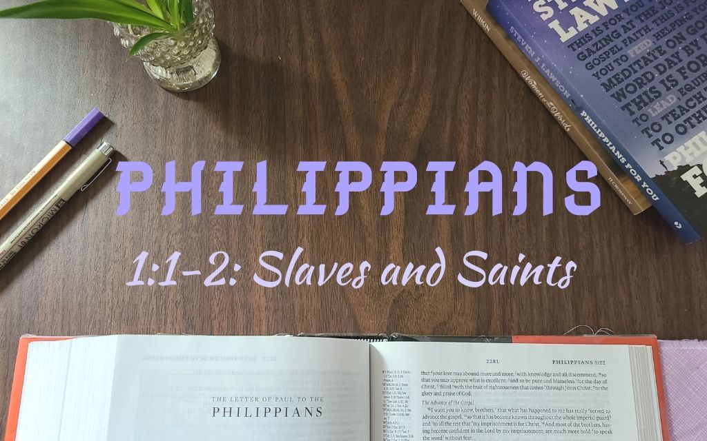 slaves, saint, philippians