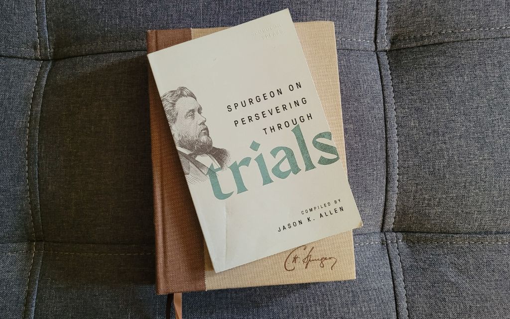 Spurgeon on Persevering through trials